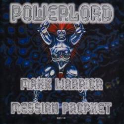 Powerlord : Powerlord - Messiah Prophet - Maxx Warrior